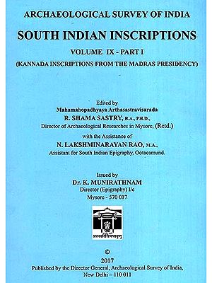 South Indian Inscriptions- Volume IX  Part 1 (Kannada Inscriptions From The Madras Presidency)