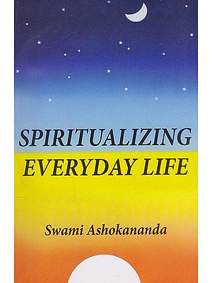 Spiritualizing Everyday Life