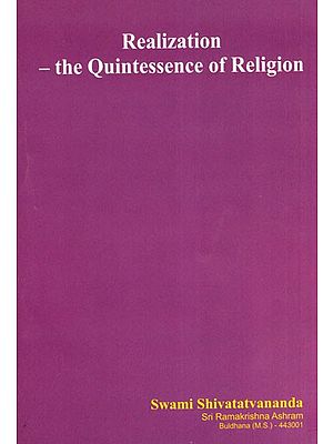 Realization- The Quintessence of Religion