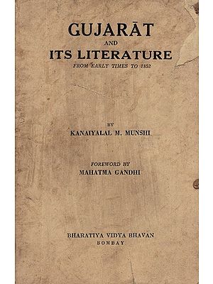 Gujarat and Its Literature- From Early Times to 1852 (An Old and Rare Book)