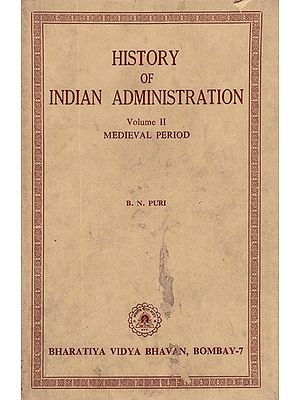 History of Indian Administration- Medievel Period, Vol-II (An Old and Rare Book)