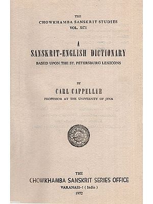 Sanskrit - English Dictionary- Based Upon The St. Petersburg Lexicons (An Old and Rare Book)
