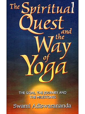 The Spiritual Quest and The Way of Yoga