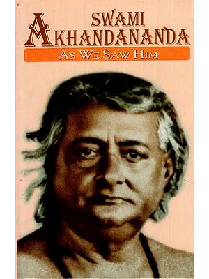 Swami Akhandananda (As WE Saw Him)