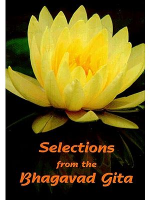 Selections From the Bhagavad Gita