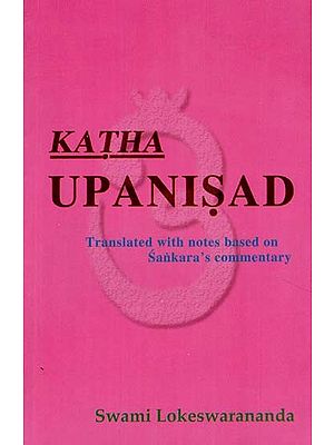 Katha Upanisad-Translated with notes based on Sankara's Commentary
