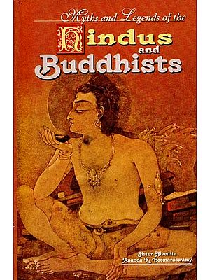 Myths and Legends of the Hindus and Buddhists