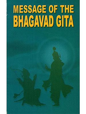 Message of The- Bhagavad Gita