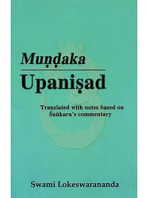 Mundaka Upnisad- Translated with notes based on Sankara's Commentary