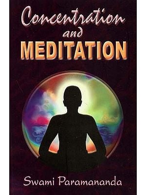 Concentration and Meditation