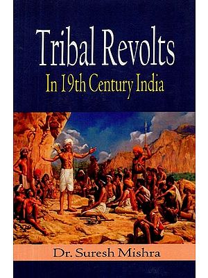 Tribal Revolts in 19th Century India