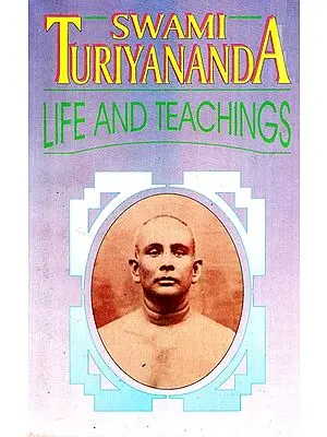 Swami Turiyananda- Life And Teachings