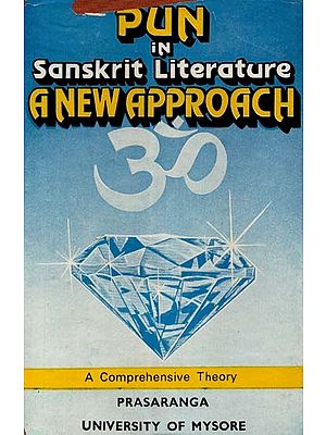 Pun in Sanskrit Literature- A New Approach (An Old and Rare Book)