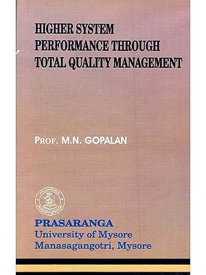 Higher System Performance Through Total Quality Management