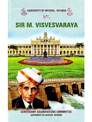 Sir M. Visvesvaraya By Dr. M.G. Basava Raja