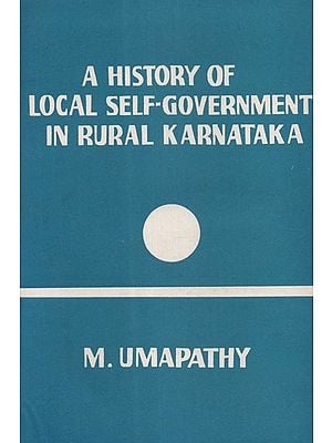 A History of Local Self-Government in Rural Karnataka (An Old and Rare Book)