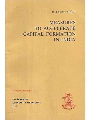 Measures to Accelerate Capital Formation in India  (An Old and Rare Book)