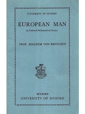 European Man- A Cultural Philosophical Study (An Old and Rare Book)