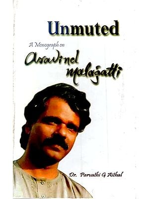 Unmuted- A Monograph on Aravind Malagatti (An Old and Rare Book)