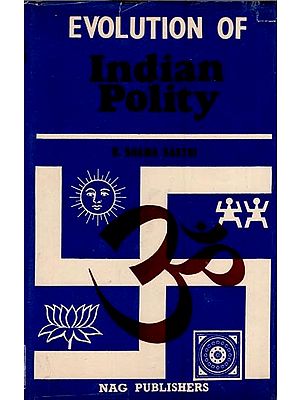 Evolution of Indian Polity (An Old and Rare Book)