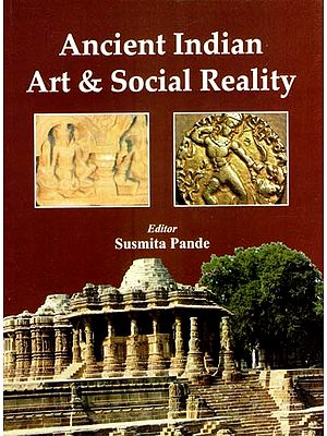 Ancient Indian Art & Social Reality