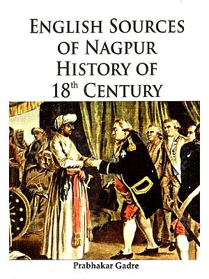 English Sources of Nagpur History of 18th Century