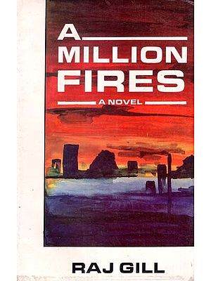 A Million Fires- A Novel (An Old and Rare Book)