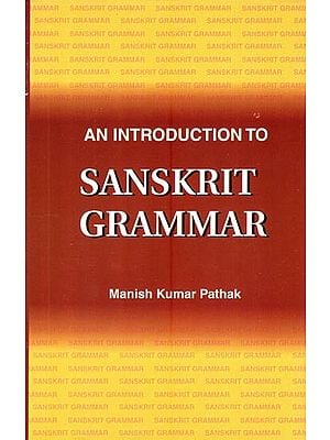 An Introduction to Sanskrit Grammar