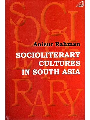 Socio Literary Cultures in South Asia