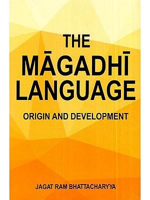 The Magadhi Language- Origin and Development