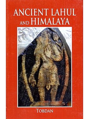 Ancient Lahul and Himalaya