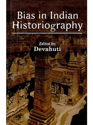 Bias In Indian Historiography