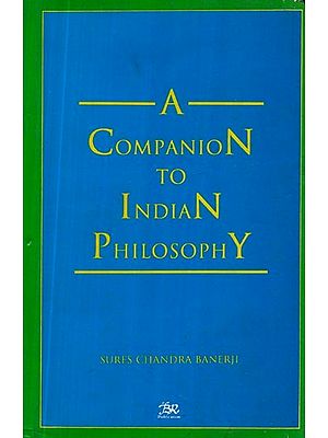 A Companion to Indian Philosophy (An Old and Rare Book)