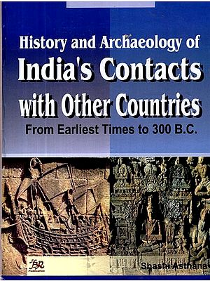 History and Archaeology of India's Contacts with Other Countries