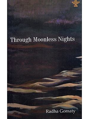 Through Moonless Nights- A Collection of Poems
