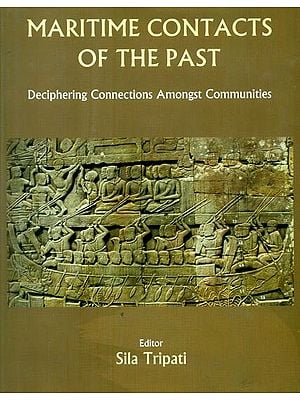 Maritime Contacts of the Past- Deciphering Connections Amongst Communities