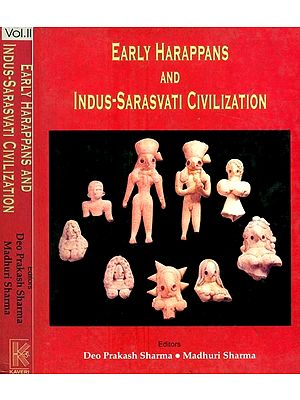 Early Harappans and Indus-Sarasvati Civilization (Set of 2 Volumes)