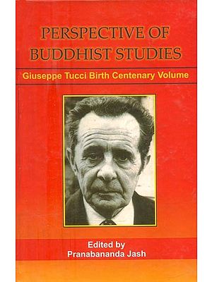 Perspective of Buddhist Studies- Giuseppe Tucci Birth Centenary Volume