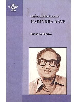 Harindra Dave- Makers of Indian Literature