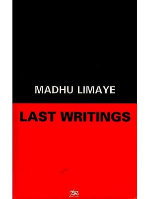 Last Writings by Madhu Limaye