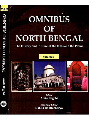 Omnibus of North Bengal- The History and Culture of the Hills and Plains (Set of 2 Volumes)