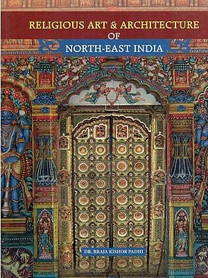 Religious Art and Architecture of North East India