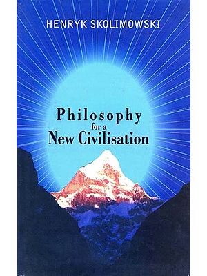 Philosophy for a New Civilisation