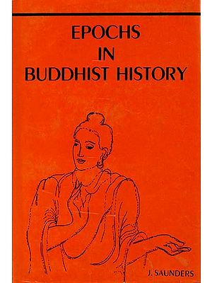 Epochs in Buddhist History (An Old and Rare Book)