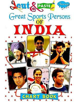 Cut & Paste: Great Sports Persons of India (Chart Book)