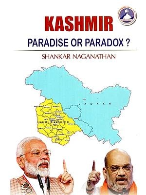 Kashmir: Paradise or Paradox?