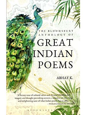 The Bloomsbury Anthology of Great Indian Poems