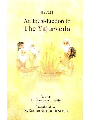 An Introduction to The Yajurveda