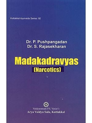 Nadakadravyas (Narcotics)