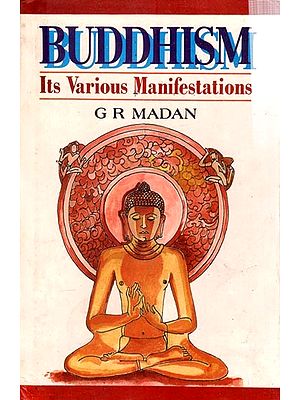 Buddhism: Its Various Manifestations